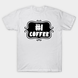 Priorities: #1 Coffee - Retro Vintage Typography T-Shirt